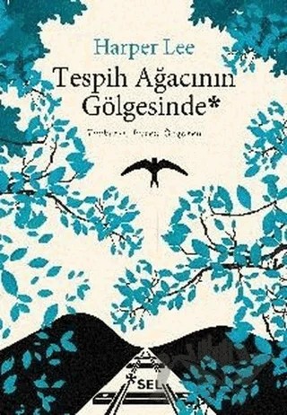 Tespih Ağacının Gölgesinde – Harper Lee – Sel Yayıncılık kitap kapağı