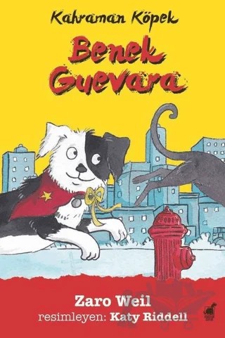Benek Guevara - Kahraman Köpek – Zaro Weil – Dinozor Çocuk kitap kapağı