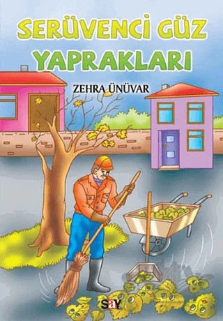 Serüvenci Güz Yaprakları – Zehra Ünüvar – Say Çocuk kitap kapağı