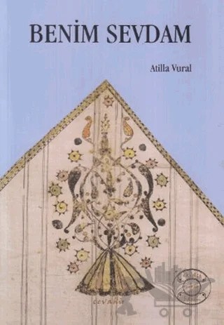 Benim Sevdam – Atilla Vural – Cevahir Yayınları kitap kapağı