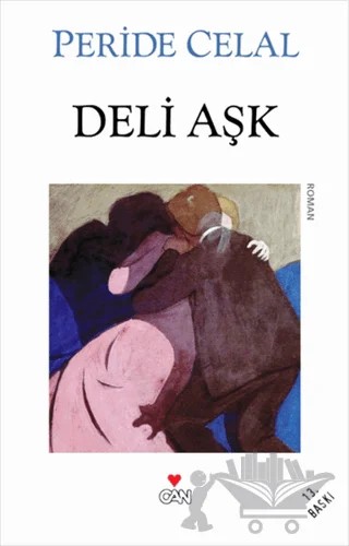 Deli Aşk – Peride Celal – Can Yayınları kitap kapağı