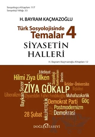 Türk Sosyolojisinde Temalar 4: Siyasetin Halleri – H. Bayram Kaçmazoğlu – Doğu Kitabevi kitap kapağı