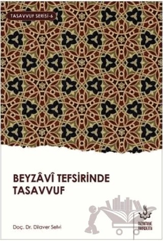 Beyzavi Tefsirinde Tasavvuf – Dilaver Selvi – Semerkand Yayınları kitap kapağı