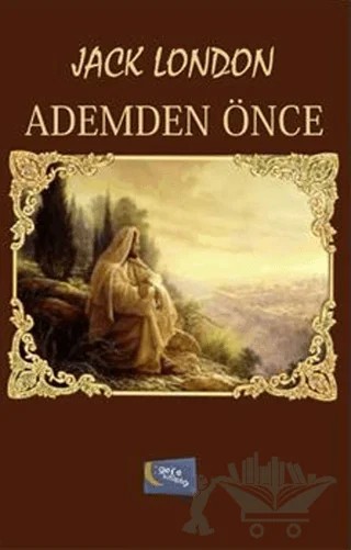 Ademden Önce – Jack London – Gece Kitaplığı kitap kapağı