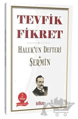 Haluk'un Defteri - Şermin (İki Kitap Bir Arada) – Tevfik Fikret – Billur Yayınları kitap kapağı