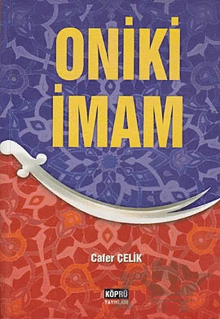 Oniki İmam – Cafer Çelik – Köprü Yayınları kitap kapağı