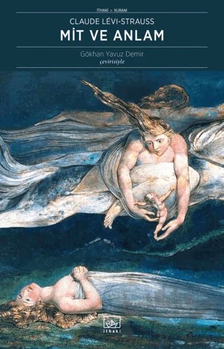 Mit ve Anlam – Claude Levi-Strauss – İthaki Yayınları kitap kapağı