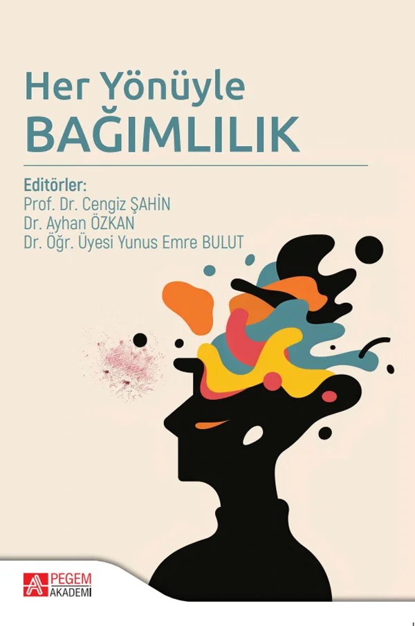 Her Yönüyle Bağımlılık – Pegem Akademi Yayıncılık kitap kapağı
