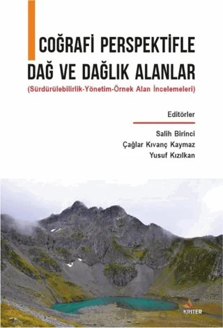 Coğrafi Perspektifle Dağ ve Dağlık Alanlar – Çağlar Kıvanç Kaymaz, Salih Birinci, Yusuf Kızılkan – Kriter Yayınları kitap kapağı