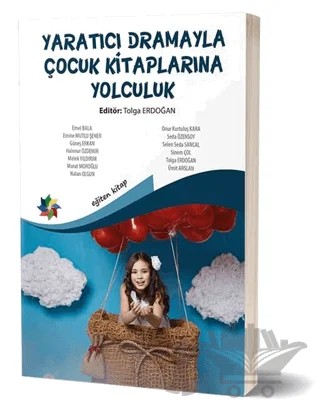 Yaratıcı Drama İle Çocuk Kitaplarına Yolculuk – Tolga Erdoğan – Eğiten Kitap kitap kapağı