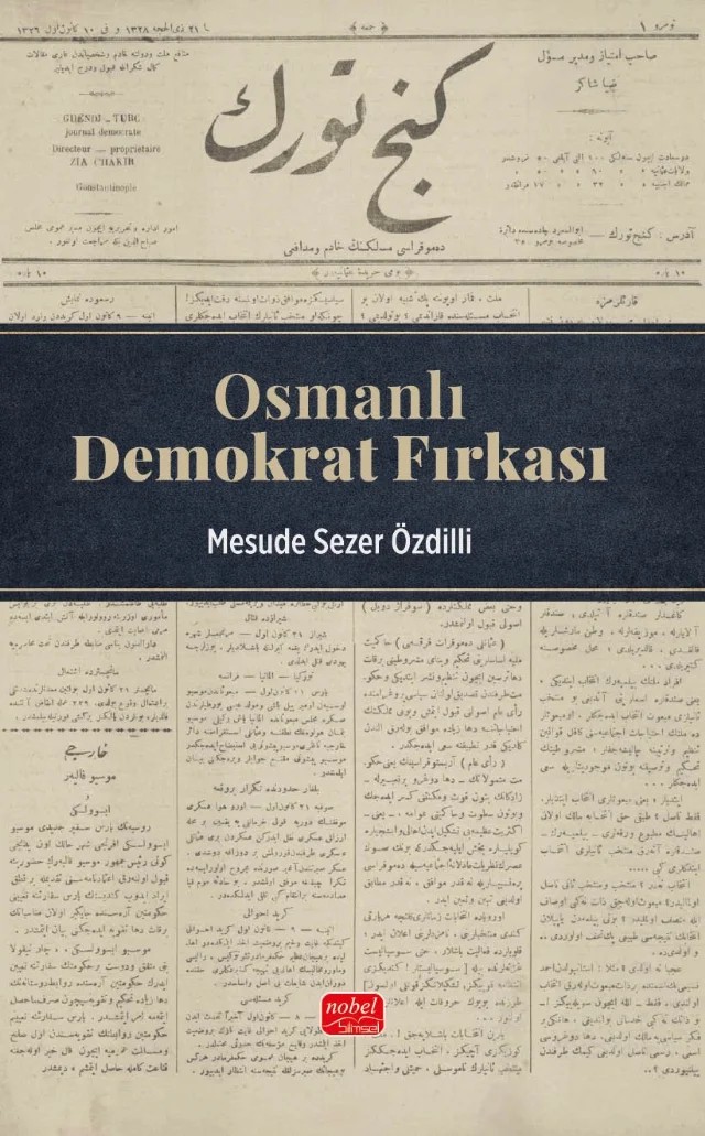 Osmanlı Demokrat Fırkası – Mesude Sezer Özdilli – Nobel Bilimsel Eserler kitap kapağı