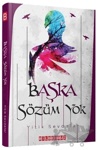 Başka Sözüm Yok – Kolektif – Bilgeoğuz Yayınları kitap kapağı
