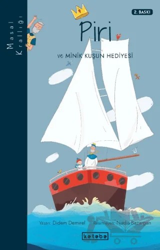 Masal Krallığı - Piri – Didem Demirel – Ketebe Çocuk kitap kapağı