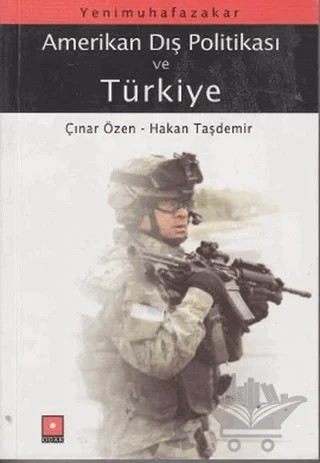 Yeni Muhafazakar Amerikan Dış Politikası ve Türkiye – Derleme – Odak Yayınevi kitap kapağı