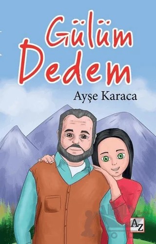 Gülüm Dedem – Ayşe Karaca – Az Kitap kitap kapağı