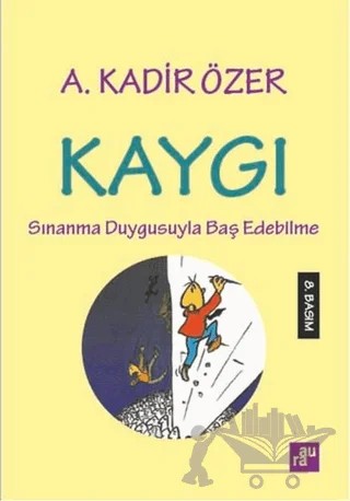 Kaygı – A. Kadir Özer – Aura Kitapları kitap kapağı