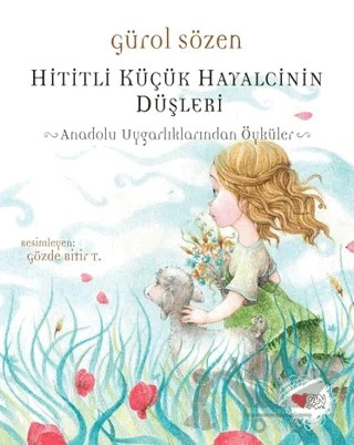 Hititli Küçük Hayalcinin Düşleri – Gürol Sözen – Can Çocuk Yayınları kitap kapağı