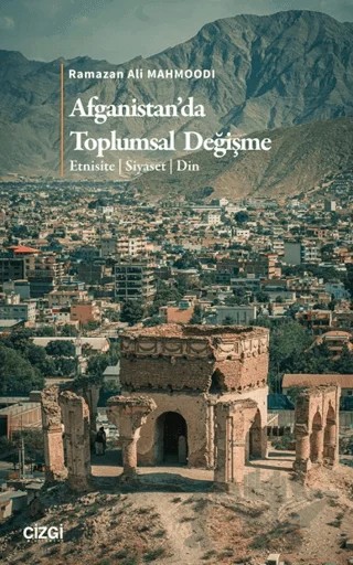 Afganistan’da Toplumsal Değişme – Ramazan Ali Mahmoodi – Çizgi Kitabevi Yayınları kitap kapağı