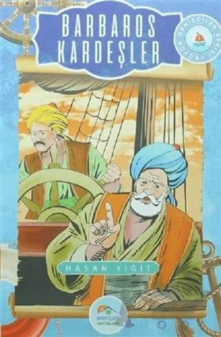 Barbaros Kardeşler – Hasan Yiğit – Maviçatı Yayınları kitap kapağı
