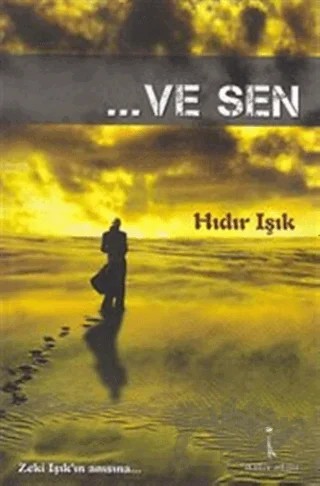 Ve Sen – Hıdır Işık – İkinci Adam Yayınları kitap kapağı