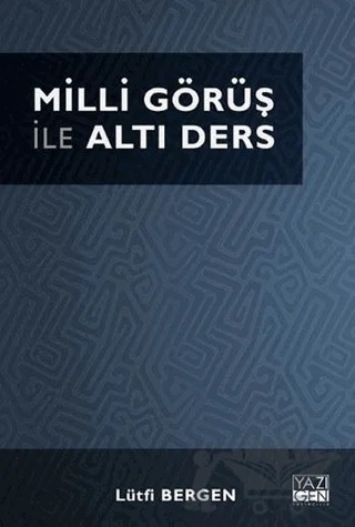 Milli Görüş ile Atlı Ders – Lütfi Bergen – Yazıgen Yayınevi kitap kapağı