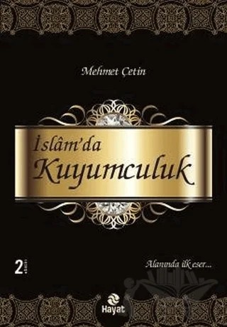 İslam’da Kuyumculuk – Mehmet Çetin – Hayat Yayınları kitap kapağı