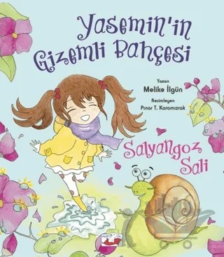 Salyangoz Sali - Yasemin’in Gizemli Bahçesi – Melike İlgün – Uçan Fil Yayınları kitap kapağı