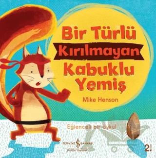 Bir Türlü Kırılmayan Kabuklu Yemiş – Mike Henson – İş Bankası Kültür Yayınları kitap kapağı