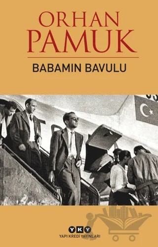 Babamın Bavulu – Orhan Pamuk – Yapı Kredi Yayınları kitap kapağı