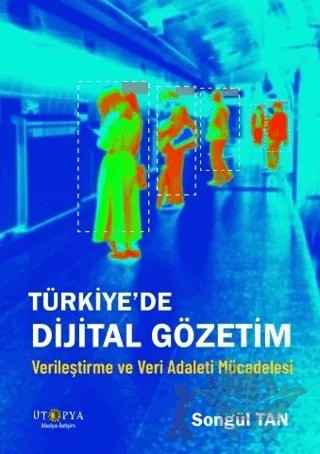 Türkiye’de Dijital Gözetim – Songül Tan – Ütopya Yayınevi kitap kapağı
