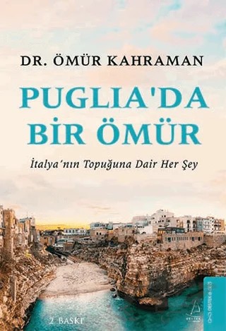 Puglia’da Bir Ömür – Ömür Kahraman – Destek Yayınları kitap kapağı
