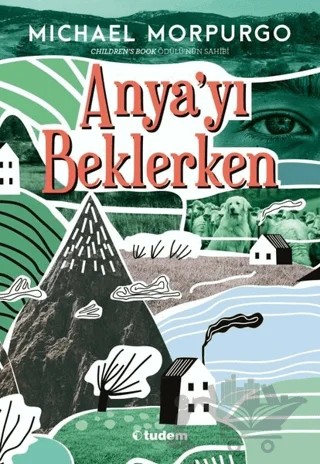 Anya'yı Beklerken – Michael Morpurgo – Tudem Yayınları kitap kapağı
