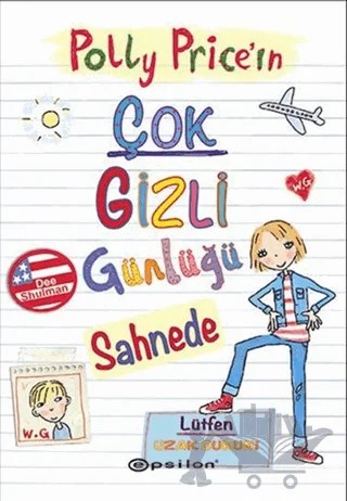 Polly Price’in Çok Gizli Günlüğü: Sahnede – Dee Shulman – Epsilon Yayınevi kitap kapağı
