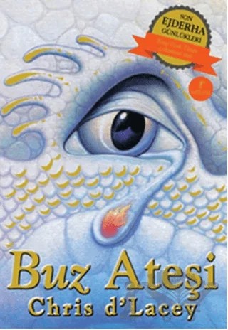 Son Ejderha Günlükleri - Buz Ateşi – Chris D'Lacey – Artemis Yayınları kitap kapağı
