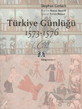Türkiye Günlüğü 1577-1578 (2 Cilt Takım) – Stephan Gerlach – Kitap Yayınevi kitap kapağı
