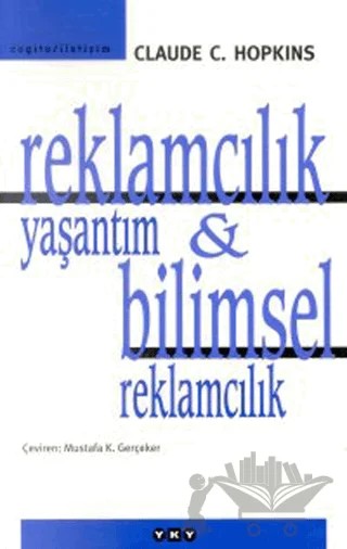 Reklamcılık Yaşantım ve Bilimsel Reklamcılık – Claude C. Hopkins – Yapı Kredi Yayınları kitap kapağı