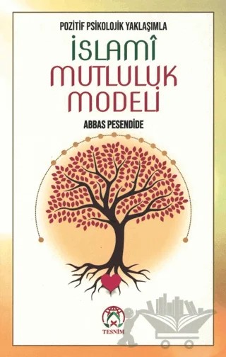 İslami Mutluluk Modeli – Abbas Pesendide – Tesnim Yayınları kitap kapağı