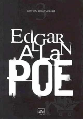 Bütün Hikayeleri 3 Edgar Allan Poe – Edgar Allan Poe – İthaki Yayınları kitap kapağı