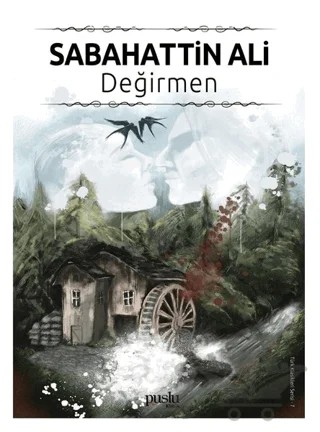 Değirmen – Sabahattin Ali – Puslu Yayıncılık kitap kapağı
