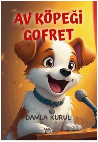 Av Köpeği Gofret – Damla Kurul – Liman Çocuk Yayınevi kitap kapağı