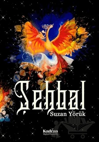 Şehbal – Suzan Yörük – Kadran Medya Yayıncılık kitap kapağı