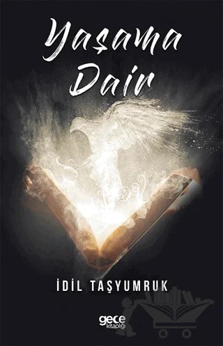 Yaşama Dair – İdil Taşyumruk – Gece Kitaplığı kitap kapağı