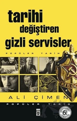 Tarihi Değiştiren Gizli Servisler – Ali Çimen – Timaş Tarih kitap kapağı
