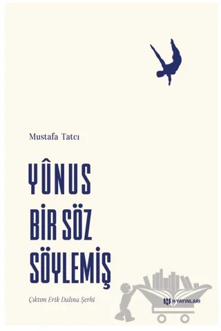 Yunus Bir Söz Söylemiş – Mustafa Tatcı – H Yayınları kitap kapağı