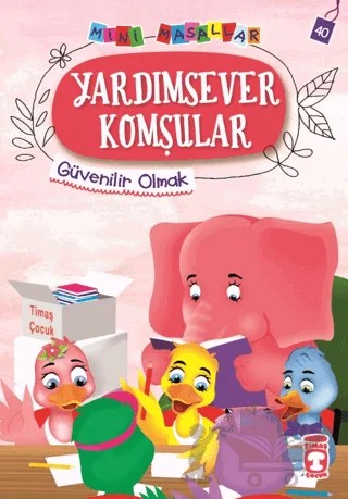 Yardımsever Komşular - Mini Masallar 4 – Nalan Aktaş Sönmez – Timaş Çocuk kitap kapağı