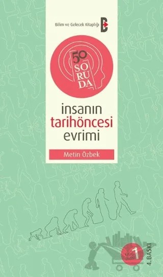 50 Soruda İnsanın Tarihöncesi Evrimi – Metin Özbek – Bilim ve Gelecek Kitaplığı kitap kapağı