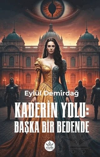 Kaderin Yolu – Eylül Demirbağ – Elpis Yayınları kitap kapağı