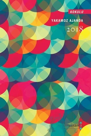 Yakamoz Kokulu 2018 Ajanda – Kolektif – Yakamoz Yayınevi kitap kapağı