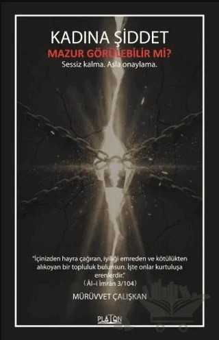 Kadına Şiddet Mazur Görülebilir Mi? – Mürüvvet Çalışkan – Platon Hukuk kitap kapağı