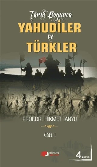 Tarih Boyunca Yahudiler ve Türkler (Cilt 1) – Hikmet Tanyu – Berikan Yayınevi kitap kapağı